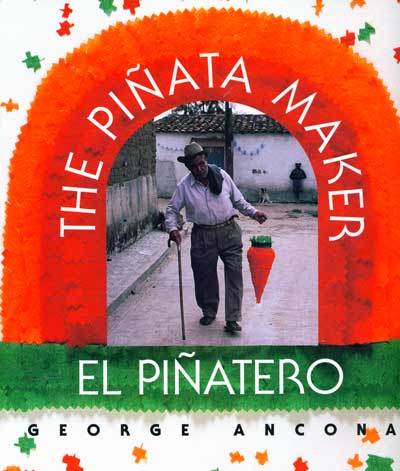 El pinatero - The Pinata Maker, Softcover, Bilingual, Book, George ...
